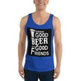 thumbnail image 1 of Drink Good Beer With Good Friends Tank Top, 1 of 1