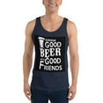 thumbnail image 1 of Drink Good Beer With Good Friends Tank Top, 1 of 1