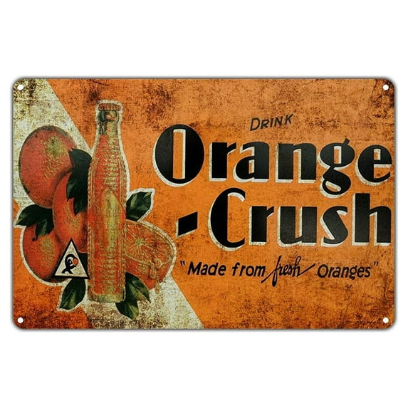 Drink Orange Crush Made From Fresh Oranges Vintage Retro Metal Wall Decor Art Shop Man Cave Bar Garage Aluminum 12"x18" Sign