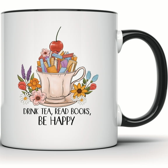 Drink Tea Read Books Be Happy Mug | Floral Teacup & Books | Book Lover Gift | Literary Mug | Tea Lover | Bookworm Mug | Reading Gift - 11 Ounce Black Rim Handle Novelty Coffee Cup - WMUG1613-BLK
