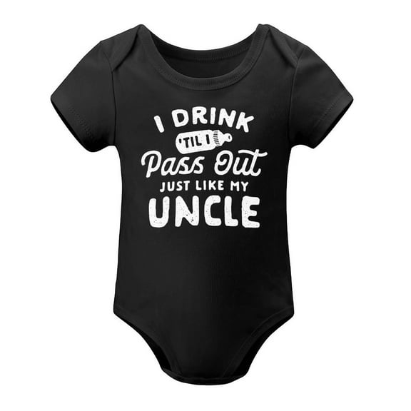 Drink Til I Pass Out Like My Uncle Baby Bodysuit – Funny Infant One-Piece for Boys Girls, Newborn Gift Outfit Black-style 9months