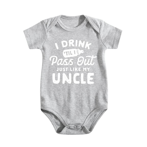 Drink Til I Pass Out Like My Uncle Baby Bodysuit – Funny Infant One-Piece for Boys Girls, Newborn Gift Outfit Light Gray-style 9-12M