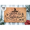 thumbnail image 1 of Drink Up Witches Door Mat | Funny Halloween Party Doormat | Welcome Mat | Halloween Decor | Funny Door Mat | Home Doormat | Halloween Mat, 1 of 2