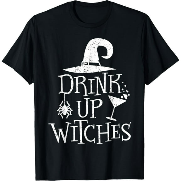 Drink Up Witches Funny Halloween Party Funny Creative Graphic T-Shirt