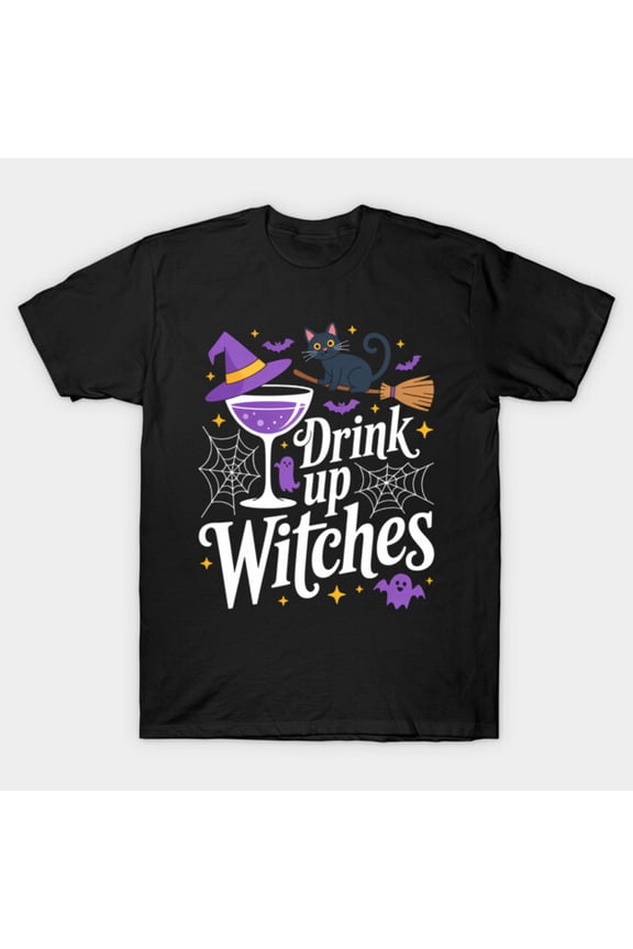 Drink Up Witches Wine Party Halloween Drinking Funny G6958 Unisex T-Shirt, Up to Size 5XL