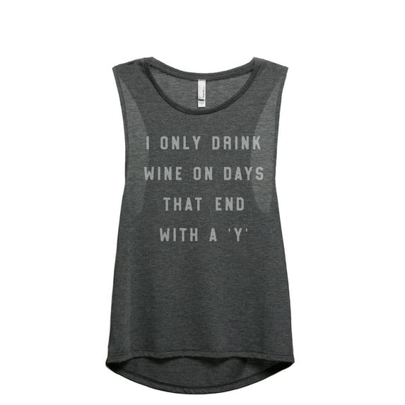 Drink Wine On Days That End With Y Women's Fashion Sleeveless Muscle Workout Yoga Tank Top Charcoal Grey X-Large