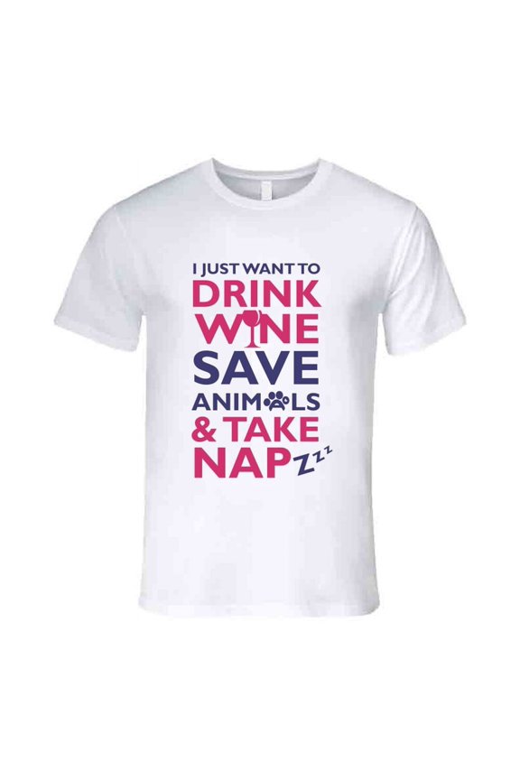 Drink Wine Save Animals Take Napz T-Shirt Men's Fitted Novelty Clothing New Tee