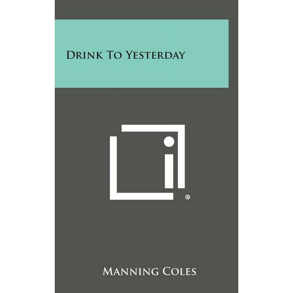 Drink to Yesterday (Hardcover)