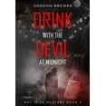thumbnail image 1 of Drink with the Devil at Midnight (Paperback), 1 of 1