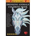 thumbnail image 1 of Drinking Animals Coloring Book: A Fun Coloring Gift Book for Party Lovers & Adults Relaxation with Stress Relieving Anim, (Paperback), 1 of 1