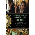 thumbnail image 1 of Pre-Owned Drinking Arak Off an Ayatollah's Beard: A Journey Through the Inside-Out Worlds of Iran and Afghanistan Paperback, 1 of 1