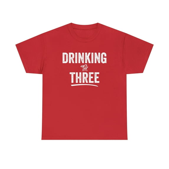 Drinking For Three - Funny Pregnancy Announcement Shirt, New Dad - ID: 451