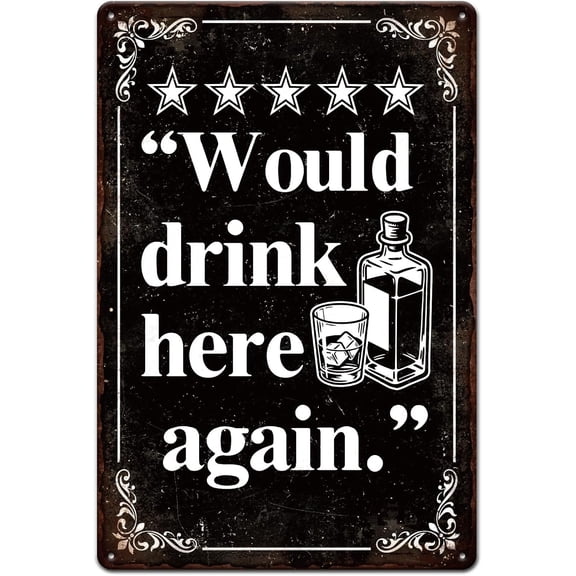 Drinking Humour Text Metal Tin Sign 8x12in "Would Drink Here Again" Vintage Painting Tin Signs Wall Poster Plaque for Bar Pub Lounge Home Bar Man Cave Game Room Caf Drinking Entertainment