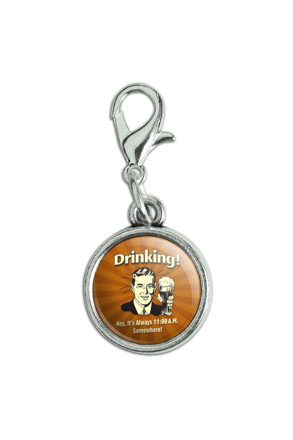 Drinking It's Always 11am Somewhere Funny Humor Antiqued Bracelet Pendant Zipper Pull Charm with Lobster Clasp