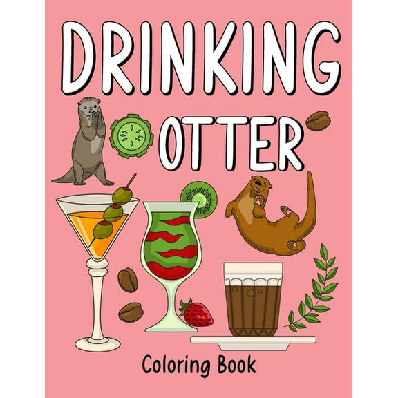 Drinking Otter Coloring Book, (Paperback)