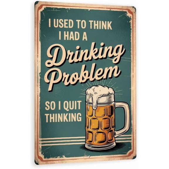 Drinking Problem Beer Sign  8x12 Funny Vintage Metal Wall Art, Teal German Stein Decor For Bar, Man Cave, Or Home Brewery