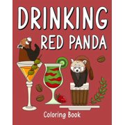 Drinking Red Panda Coloring Book Animal Painting Page with Coffee and Cocktail Recipes, Gift for Red Panda Lover, Paperback