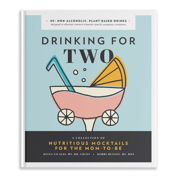 Pre-Owned Drinking for Two: Nutritious Mocktails for the Mom-To-Be (Hardcover) 1944515828 9781944515829