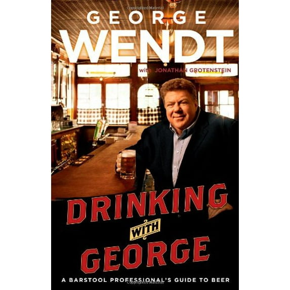 Pre-Owned Drinking with George: A Barstool Professional's Guide to Beer (Hardcover) 1439149585 9781439149584