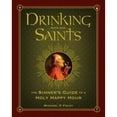 thumbnail image 1 of Pre-Owned Drinking with the Saints: The Sinner's Guide to a Holy Happy Hour Hardcover, 1 of 1