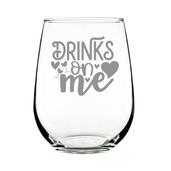 Drinks On Me Wine Glass, Hand Engraved 17oz Stemless, Etched Glassware Gifts, Unique Handcrafted Glass