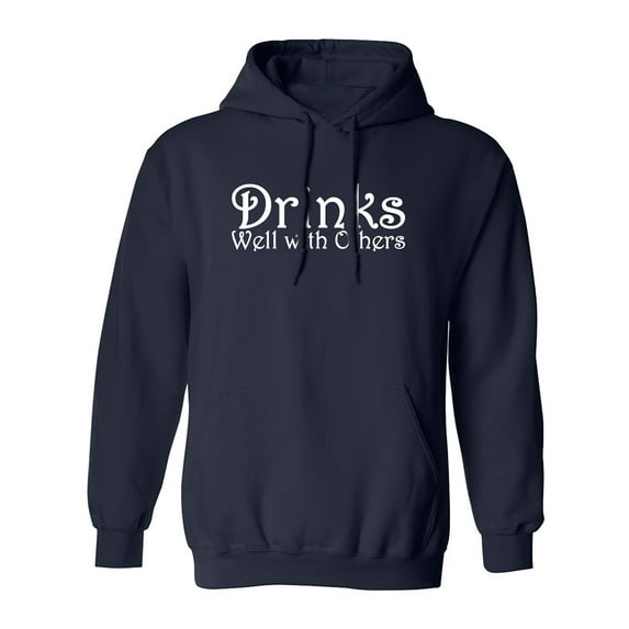Drinks Well With Others Adult Hooded Sweatshirt