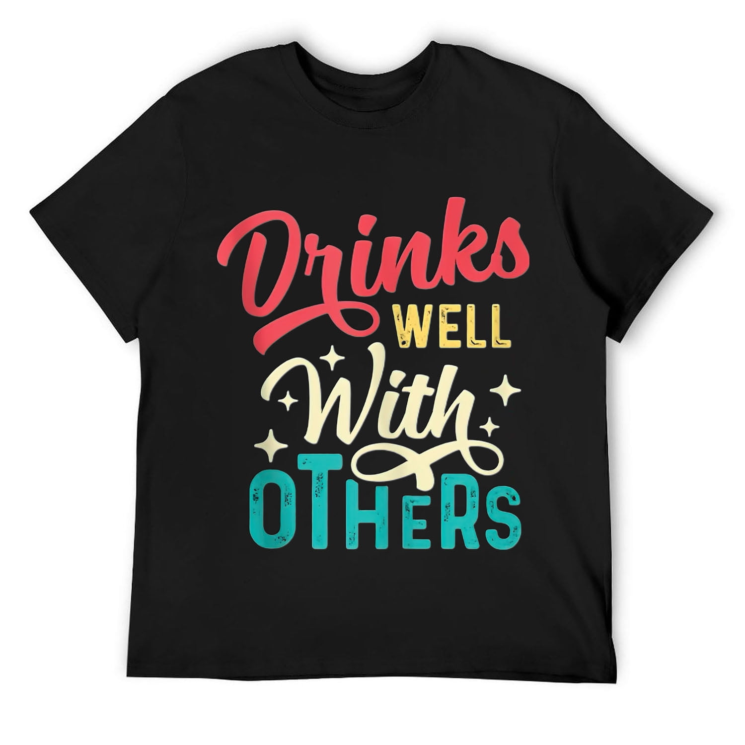 Drinks Well With Others Shirt For Women Funny Drinking Mens Drinks Well With Others Shirt For Women Funny Drinking Mens