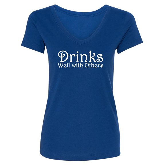 Drinks Well With Others Womens V-Neck T-Shirt