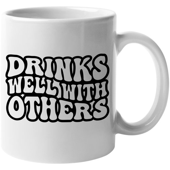 Drinks Well with Others, Drinking Themed Quote, Groovy Retro Wavy Text Merch Gift, White 11oz Ceramic Mug