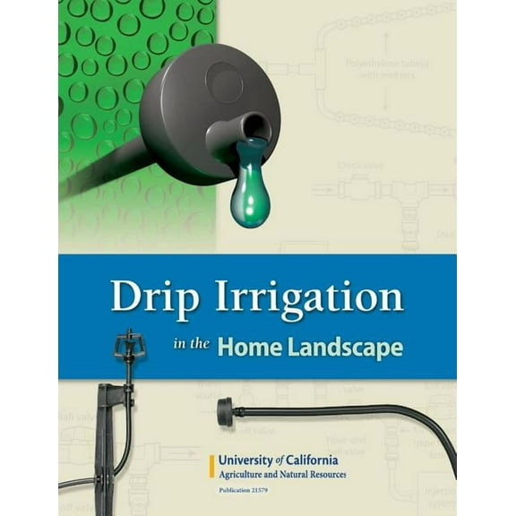 Drip Irrigation in the Home Landscape, (Paperback)