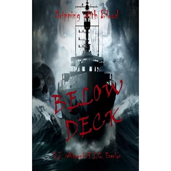 Dripping with Blood Dripping With Blood: Below Deck, Book 3, (Paperback)