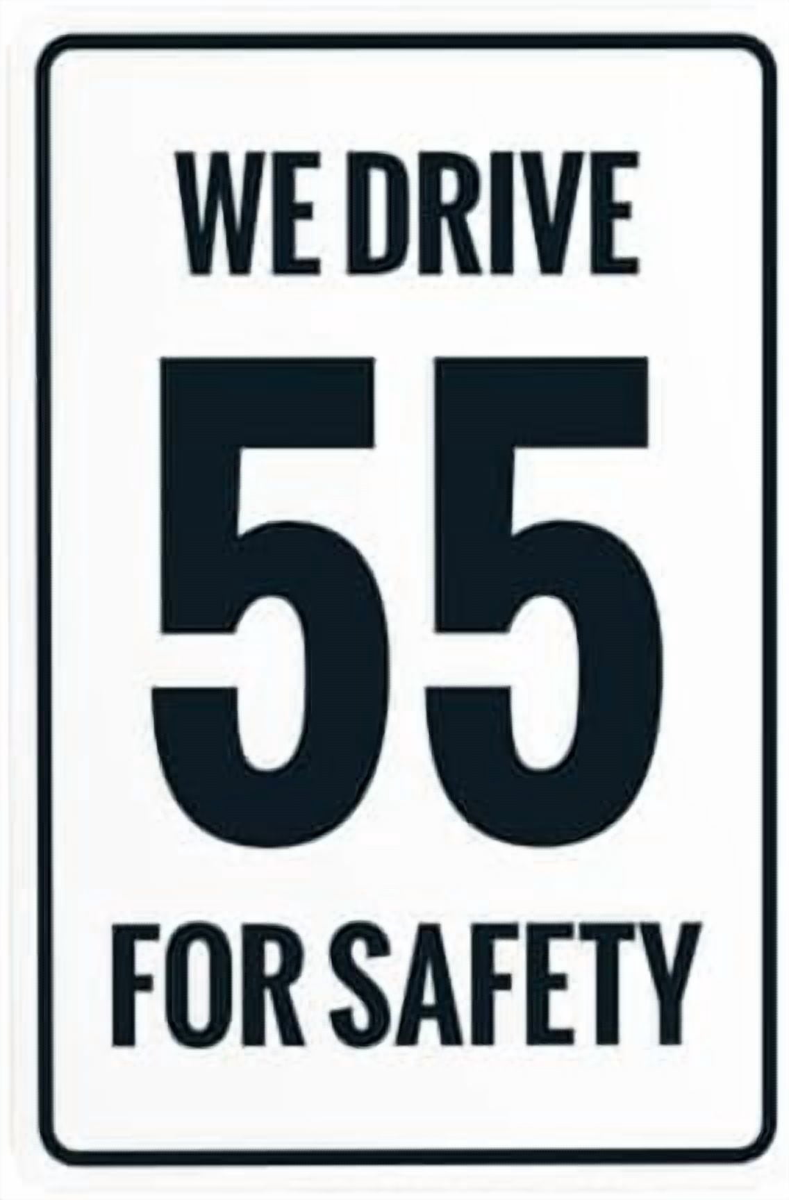 We Drive 55 For Warning Sign, Truck Metal Signs for Business Home ...