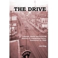 thumbnail image 1 of Drive : A Retail, Social and Political History of Commercial Drive, Vancouver, to 1956, 1 of 1