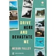 thumbnail image 1 of Pre-Owned Drive Here and Devastate Me (Paperback) 9781938912863, 1 of 1