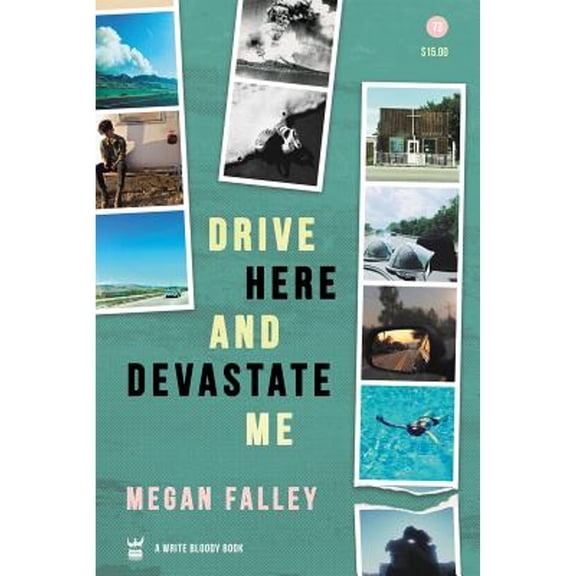 Pre-Owned Drive Here and Devastate Me (Paperback) 9781938912863