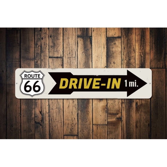 Drive-In Route 66 Sign Mileage Arrow Historic Road Name & Number Gift Custom Metal Home Decor - Drive-in - Size: 16 x 4 Inches