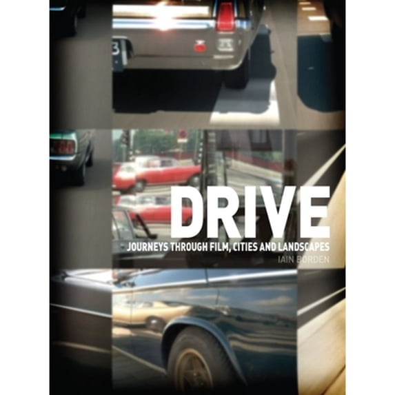 Pre-Owned Drive: Journeys through Film, Cities and Landscapes (Paperback 9781780230269) by Iain Borden