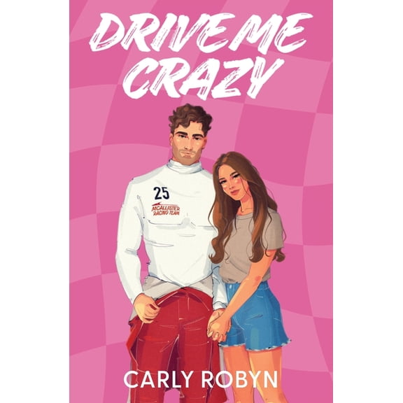 Drive Me Drive Me Crazy, Book 1, (Paperback)