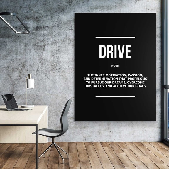 Drive Noun Definition Inner Fire Tenacity Self Motivation Aspiration Quote Inspiring Goal Getter Attitude Sign, Unframed Poster