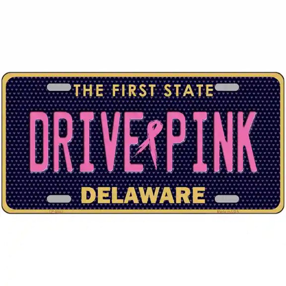 Drive Pink Delaware Novelty Metal License Plate 12" x 6" Automotive