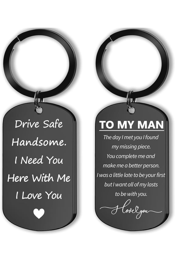 Drive Safe Keychain for Him - Drive Safe Handsome I Need You Here With Me I Love You Mens Keychain Birthday Anniversary Valentines Day Gifts for Him Boyfriend Husband