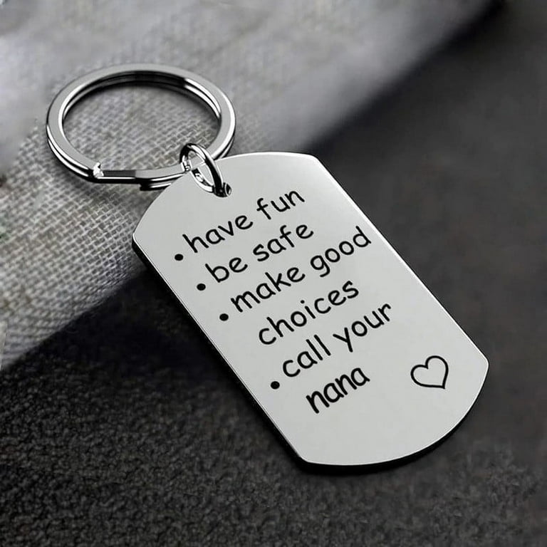 Drive Safe Keychain, Have Fun, Be Safe, Make Good Choices and Call
