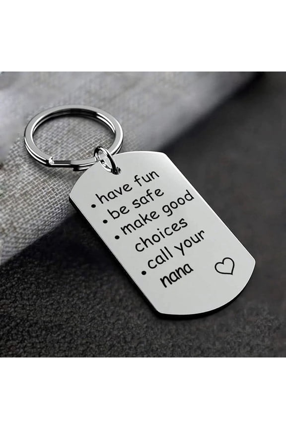 Drive Safe Keychain, Have Fun, Be Safe, Make Good Choices and Call Your Mom/Dad/Grandparents Love You Stainless Steel Keychain for Warm Driver Graduation Keychain Gifts for Family