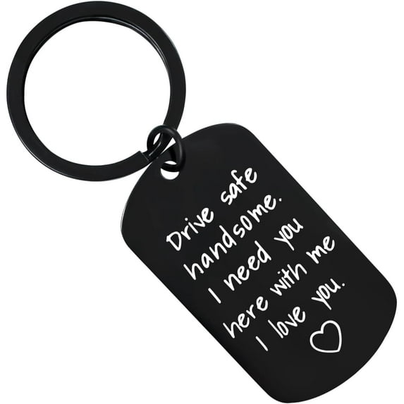 Drive Safe Keychain Gifts for Boyfriend I Love You Gifts for Him Husband Birthday Anniversary Couples Keychains Gifts