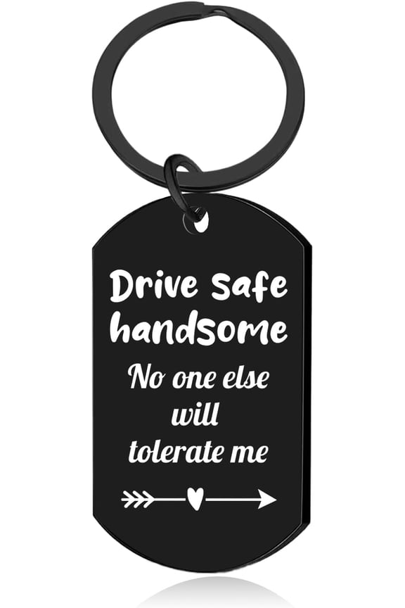 Drive Safe Keychain for Him, Anniversary Keychains Gifts for Men, Boyfriend Husband, Valentine's Day Couple Keychains, Birthday Gifts for Him Drive Safe No One Else Will Tolerate Me Key Chain