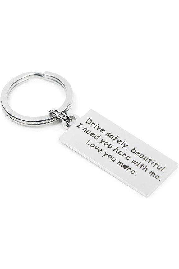 Drive Safe Keychain I Need You Here With Me Gifts for Husband Dad Boyfriend