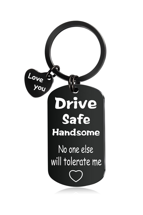 Drive Safe Keychain for Him Men Boyfriend Husband Small Gifts Birthday Valentine’s Day Anniversary Christmas Couple Gift Ideas Stocking Stuffers