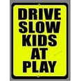 thumbnail image 1 of Drive Slow Kids at Play Child Safety Sign Metal Sign Wall Decor 12"x8", 1 of 5