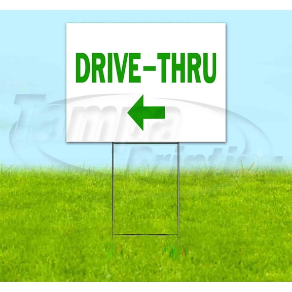 Drive-Thru Left (18" x 24") Yard Sign, Includes Metal Step Stake