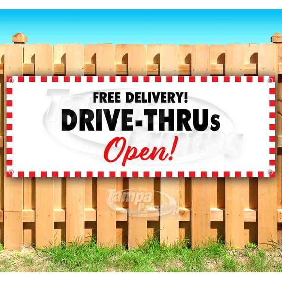 Drive Thrus Open 13 oz Vinyl Banner With Metal Grommets